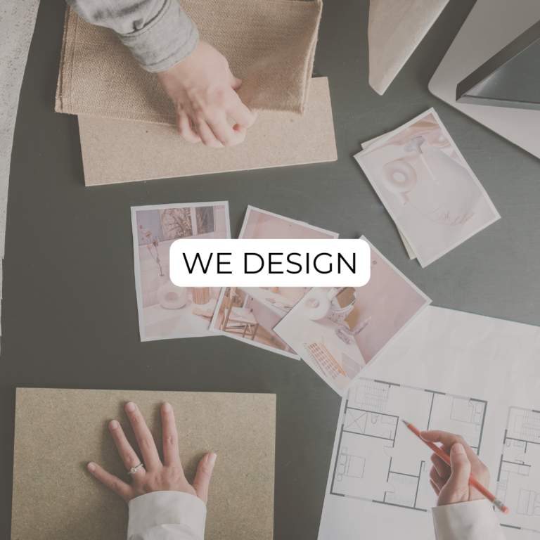 WE DESIGN